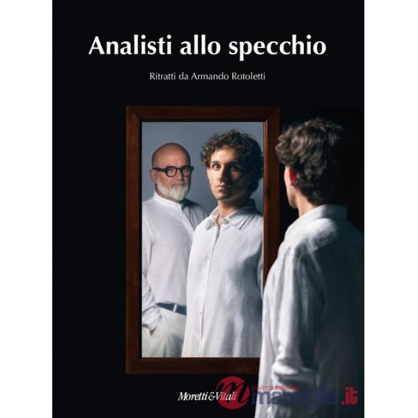 Analisti allo specchio. Ediz. a colori