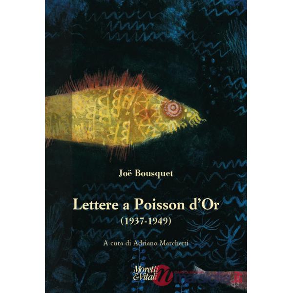 Lettere a Poisson d'Or (1937-1949)