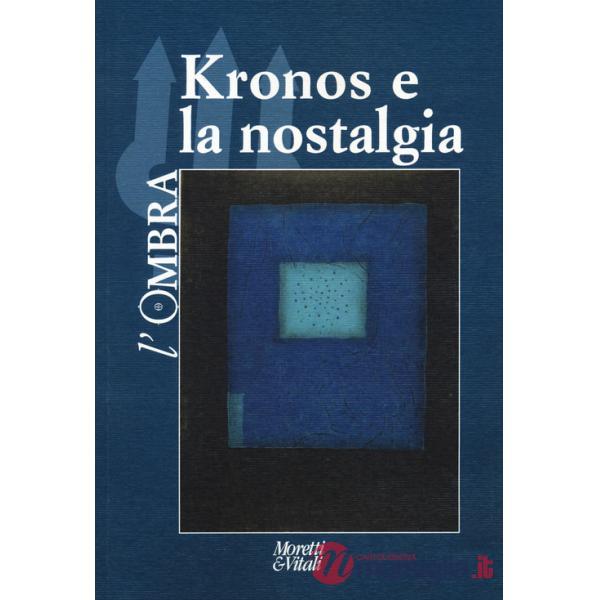 Ombra (2022) (L'). Vol. 18: Kronos e la nostalgia