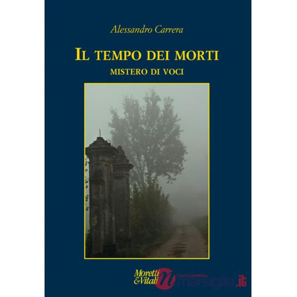 Tempo dei morti. Mistero di voci (Il)