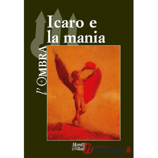 Ombra (2022) (L'). Vol. 20: Icaro e la mania