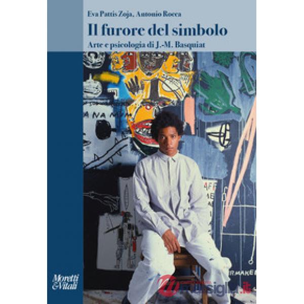 Furore del simbolo. Arte e psicologia di J.-M. Basquiat (Il)