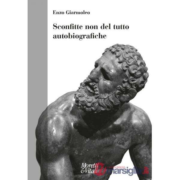 Sconfitte non del tutto autobiografiche