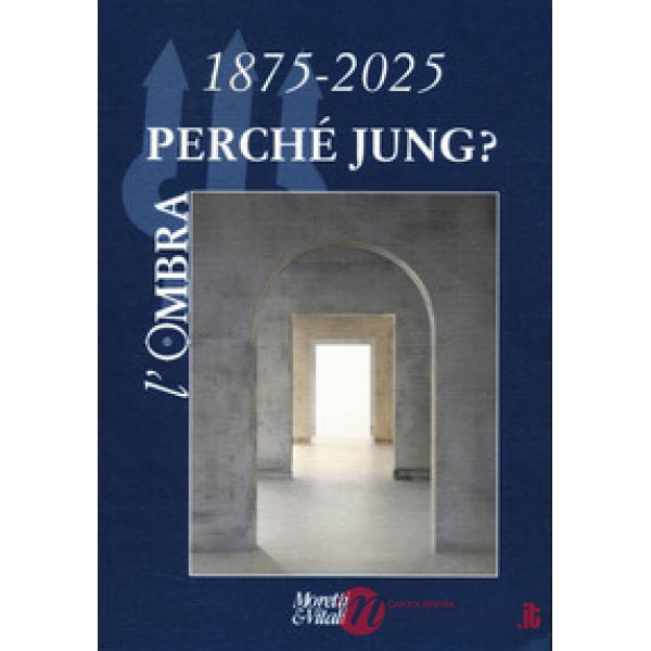 Ombra (2025) (L'). Vol. 26: 1875-2025 perchè Jung?