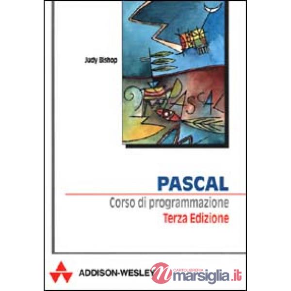 Pascal. Corso di programmazione