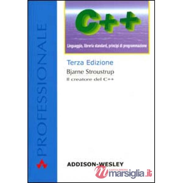 C++ LINGUAGGIO LIBRERIA STANDARD PRINCIPI DI PROGRAMMAZIONE