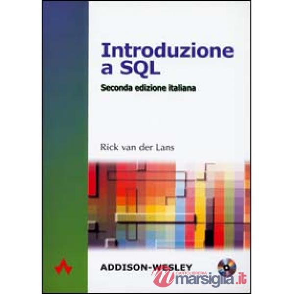 Introduzione a SQL. Con CD-ROM