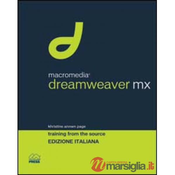 Macromedia Dreamweaver MX. Training from the source. Con CD-ROM