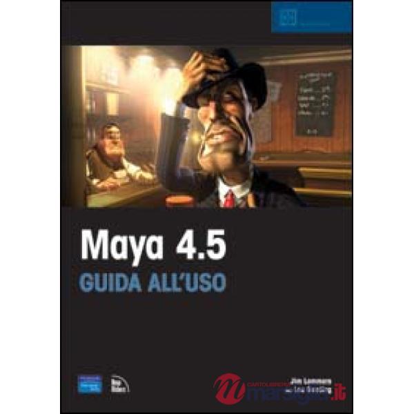 Maya 4.5. Guida all'uso. Con CD-ROM