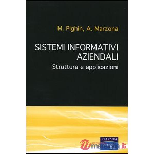 Sistemi informativi aziendali. Struttura e applicazioni
