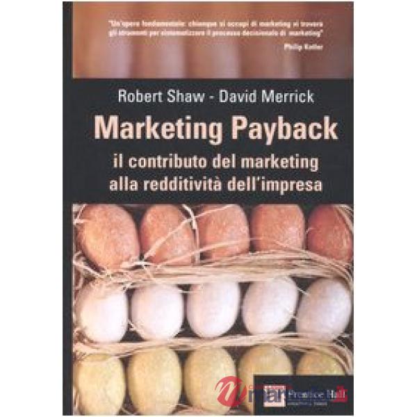 Marketing payback. Il contributo del marketing alla redditività dell'impresa