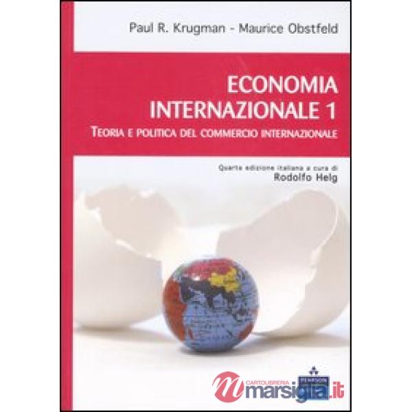 Economia internazionale. Vol. 1: Teoria e politica del commercio internazionale.