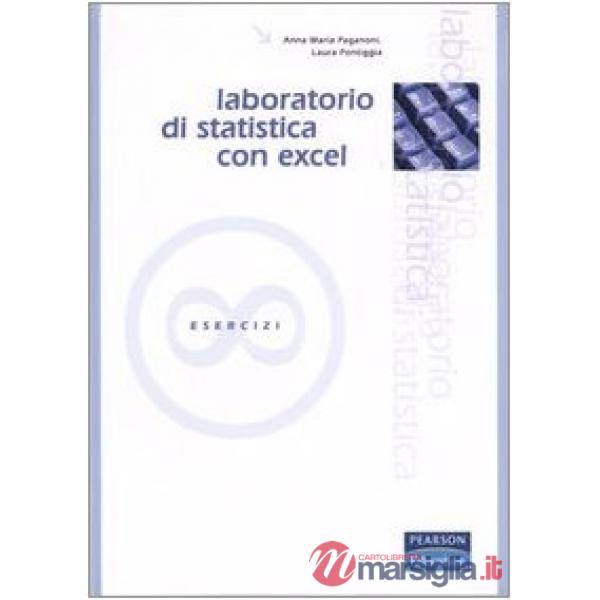 Laboratorio di statistica con Excel. Esercizi