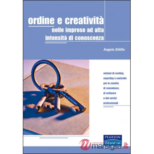 Ordine e creatività nelle imprese ad alta intensità di conoscenza