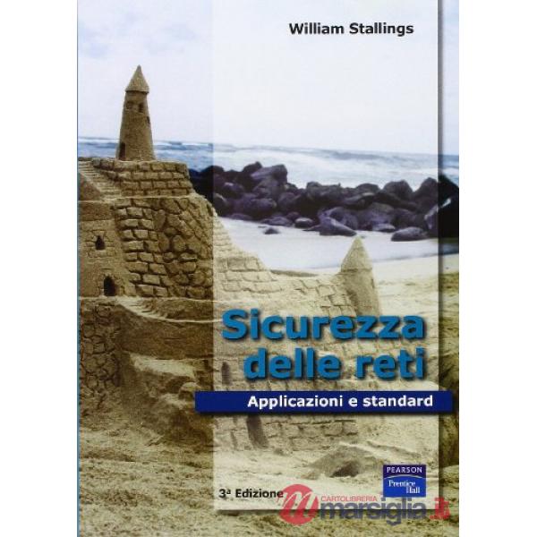 Sicurezza delle reti. Applicazioni e standard