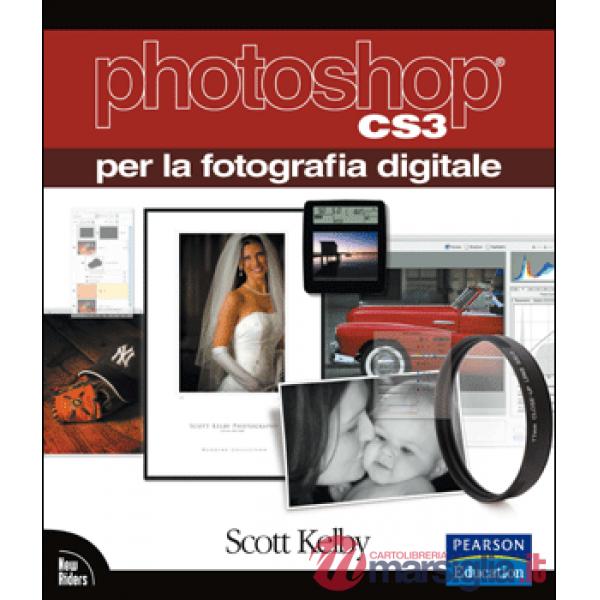 Photoshop CS3 per la fotografia digitale