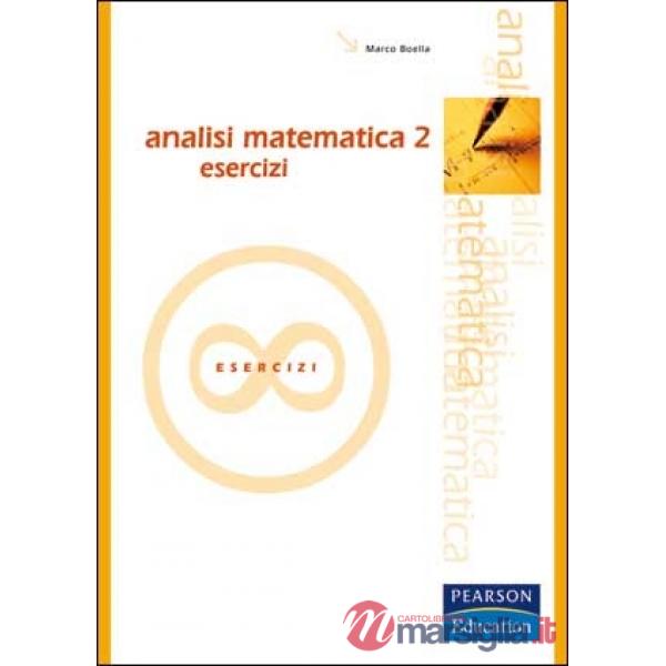Analisi matematica. Esercizi. Vol. 2