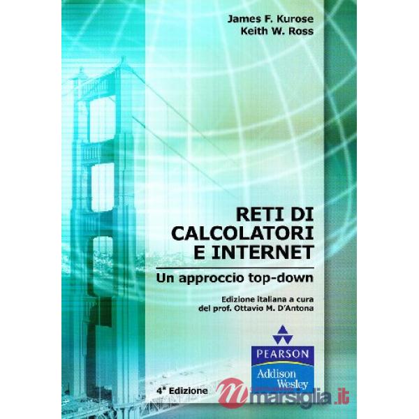 Reti di calcolatori e internet. Un approccio top-down