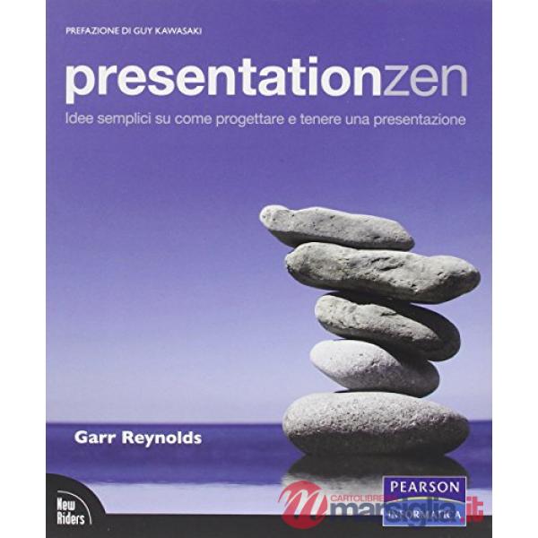 Presentationzen. Idee semplici su come progettare e tenere una presentazione