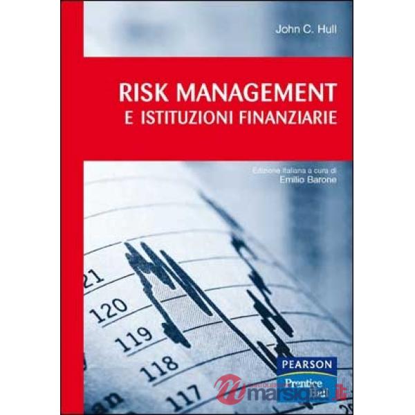 RISK MANAGEMENT E ISTITUZIONI FINANZIARIE. CON CD - ROM