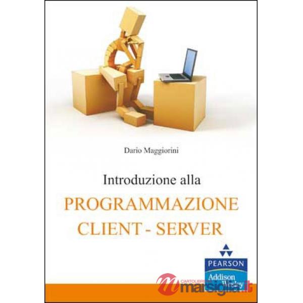 INTRODUZIONE ALLA PROGRAMMAZIONE CLIENT - SERVER