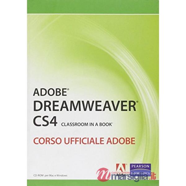 Adobe dreamweaver CS4. Classroom in a book. Corso ufficiale Adobe. Con CD-ROM