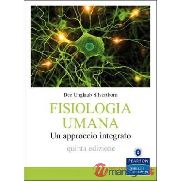 Fisiologia umana. Un approccio integrato
