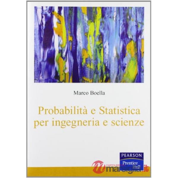 Probabilità e statistica per ingegneria e scienze