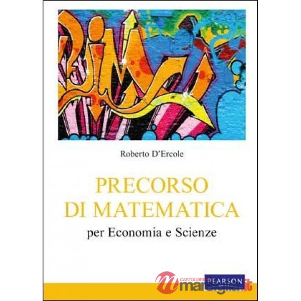 Precorso di matematica per economia e scienze