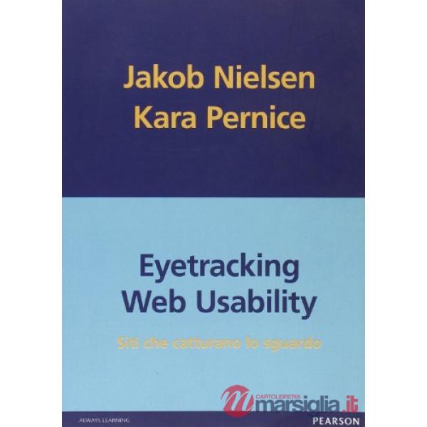 Eyetracking web usability. Siti che catturano lo sguardo