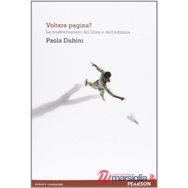 Voltare pagina? Le trasformazioni del libro e dell'editoria