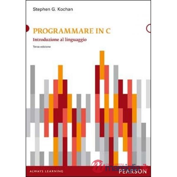 Programmare in C. Introduzione al linguaggio