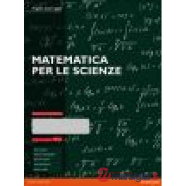 Matematica per le scienze. Ediz. MyLab. Con aggiornamento online