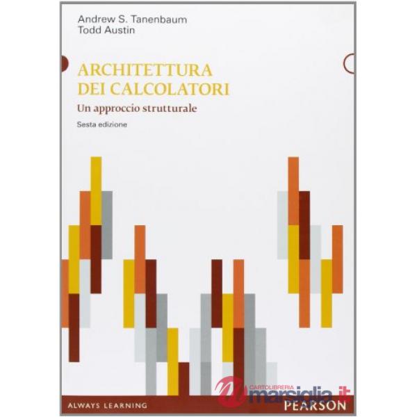 Architettura dei calcolatori. Un approccio strutturale