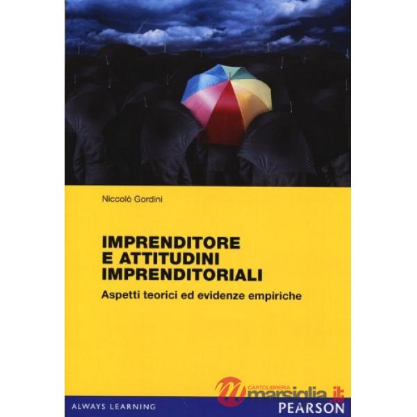 Imprenditori e attitudini imprenditoriali. Aspetti teorici ed evidenze empiriche