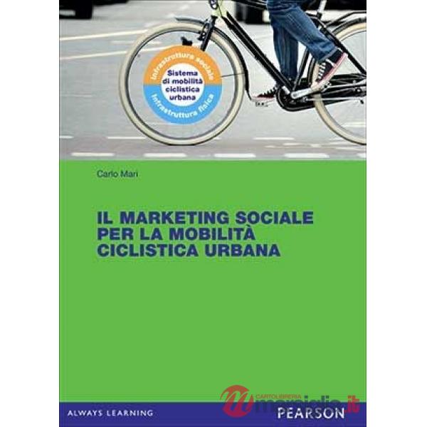 Marketing sociale per la mobilità ciclistica urbana (Il)