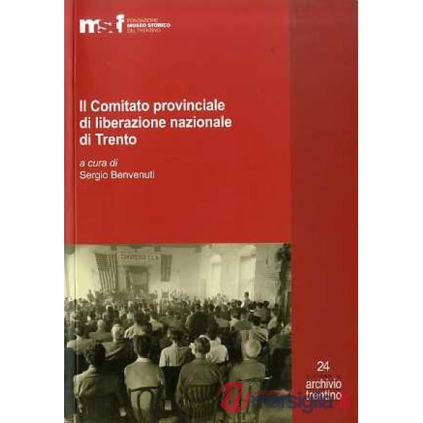 Comitato provinciale di liberazione nazionale di Trento. Inventario dell'archivi