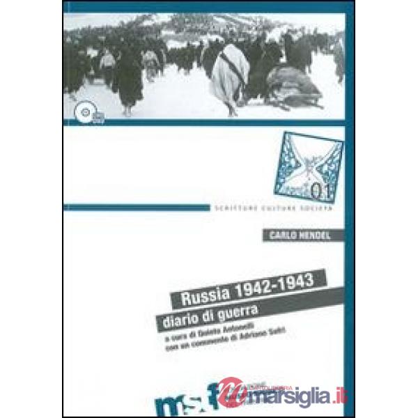 Russia 1942-1943. Diario di guerra. Con DVD