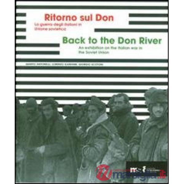 Ritorno sul Don. La guerra degli italiani in Unione sovietica 1941-1943. Ediz. m
