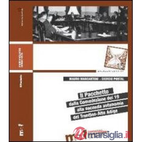 Pacchetto. Dalla commissione dei 19 alla seconda autonomia del Trentino-Alto Adi
