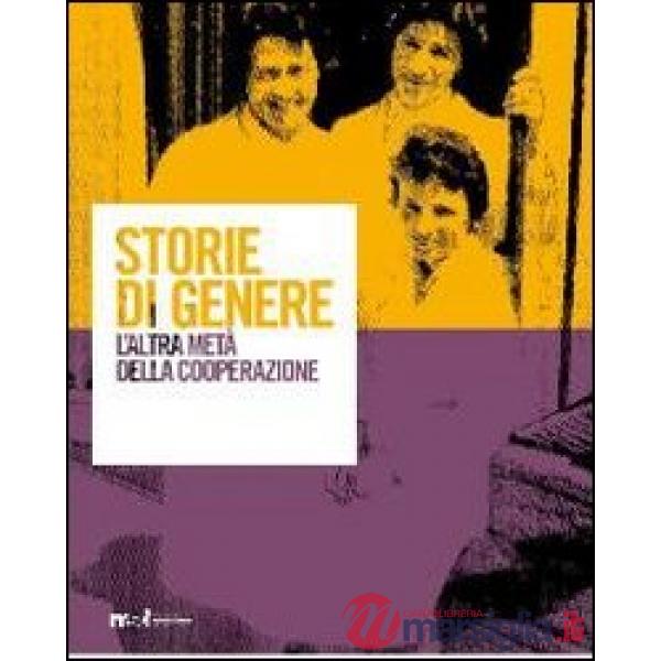 Storie di genere. L'altra metà della cooperazione. Con DVD