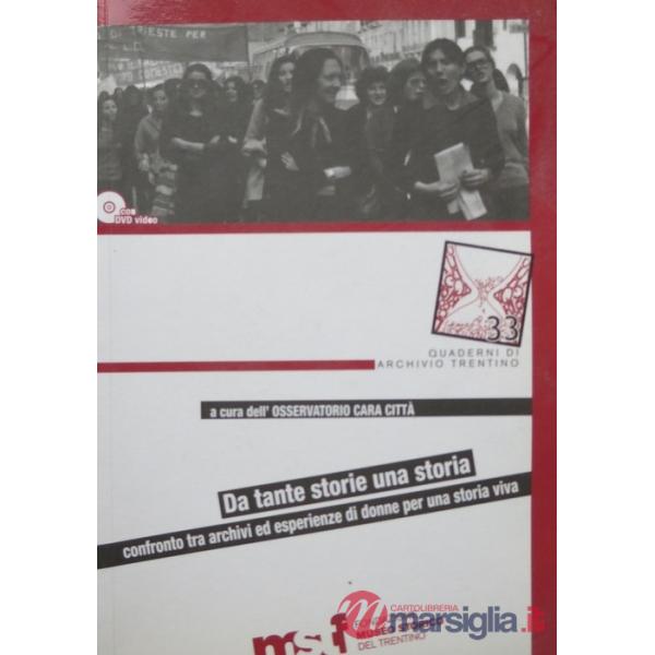 Da tante storie una storia. Confronto tra archivi ed esperienze di donne per una