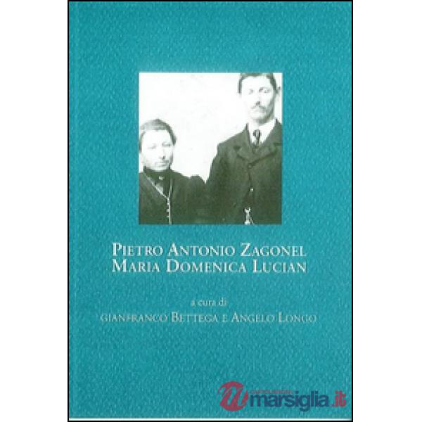 Pietro Antonio Zagonel, Maria Domenica Lucian. Corrispondenza, 1916-1917