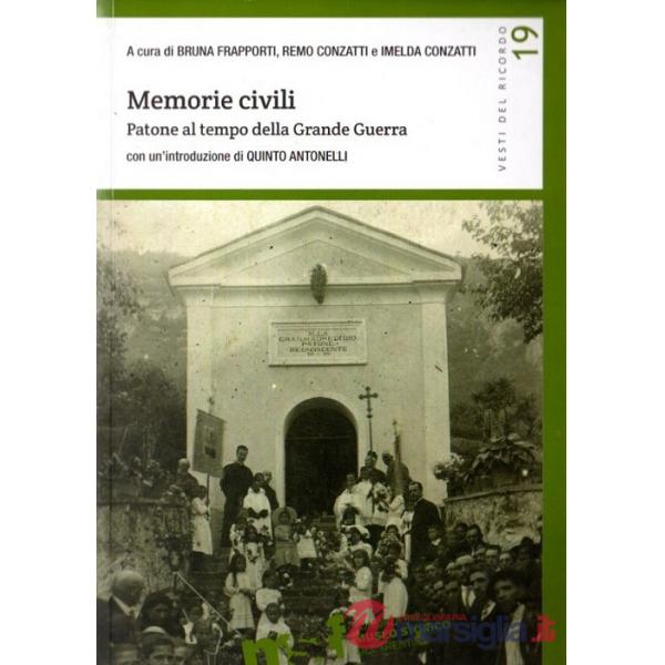 Memorie civili. Patone al tempo della grande guerra