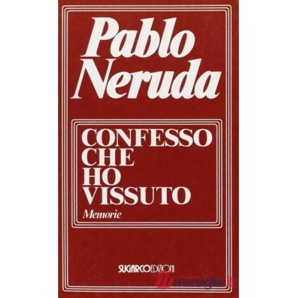 Confesso che ho vissuto