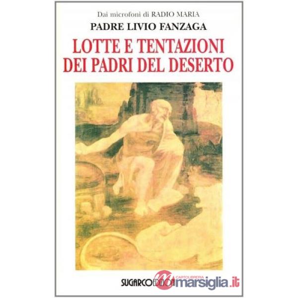 Lotte e tentazioni dei Padri del deserto