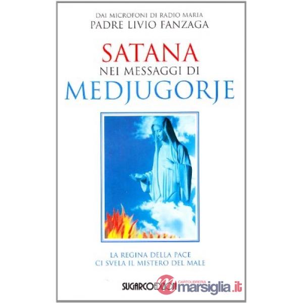Satana nei messaggi di Medjugorje