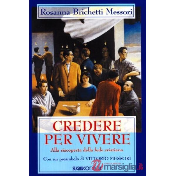 Credere per vivere