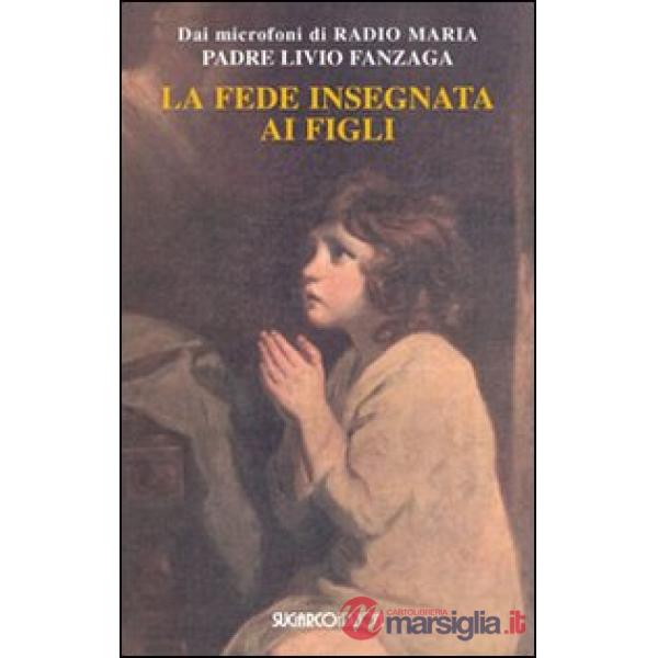 Fede insegnata ai figli (La)
