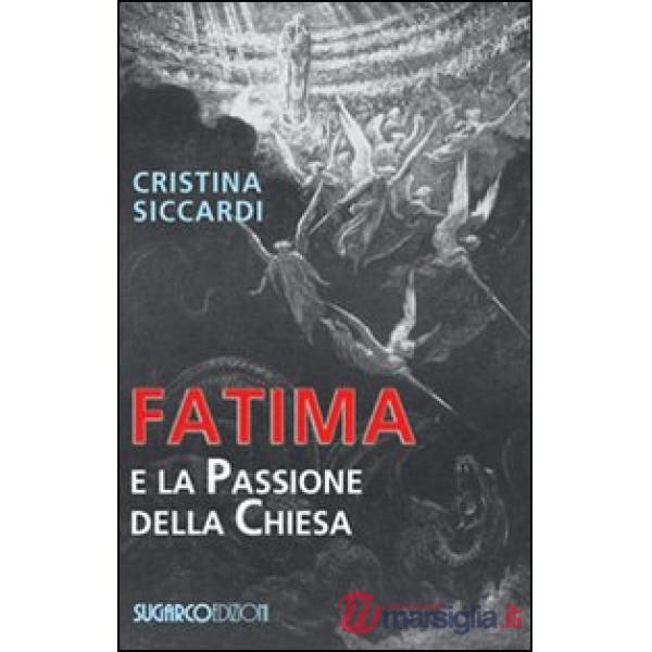 Fatima e la passione della chiesa